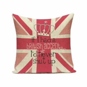 Taie d’oreiller anglaise humoristique "If I had a british accent..."